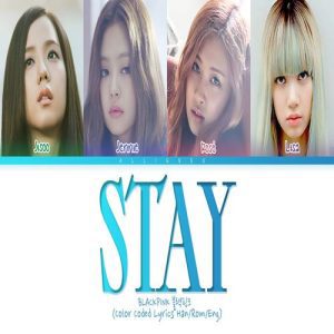 BLACKPINK – STAY MP3 Download