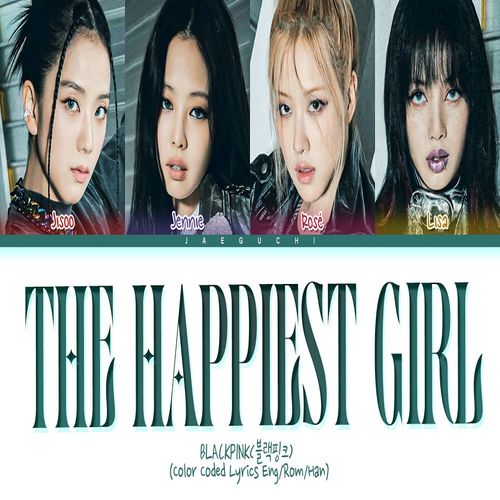 BLACKPINK – The Happiest Girl MP3 Download