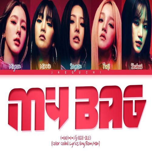 (G)I-DLE – MY BAG MP3 Download (G)I-DLE MY BAG mp3 download