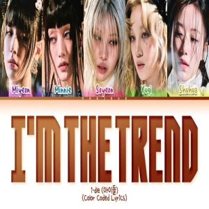 (G)I-DLE – i’M THE TREND MP3 Download