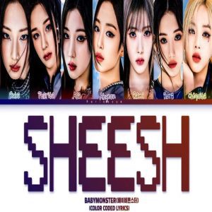BABYMONSTER – SHEESH MP3 Download