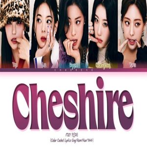 ITZY – Cheshire MP3 Download
