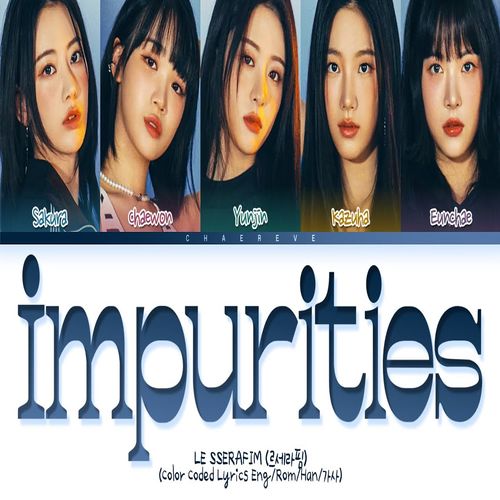 LE SSERAFIM – Impurities MP3 Download