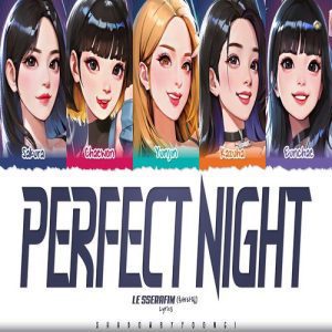 LE SSERAFIM – Perfect Night MP3 Download