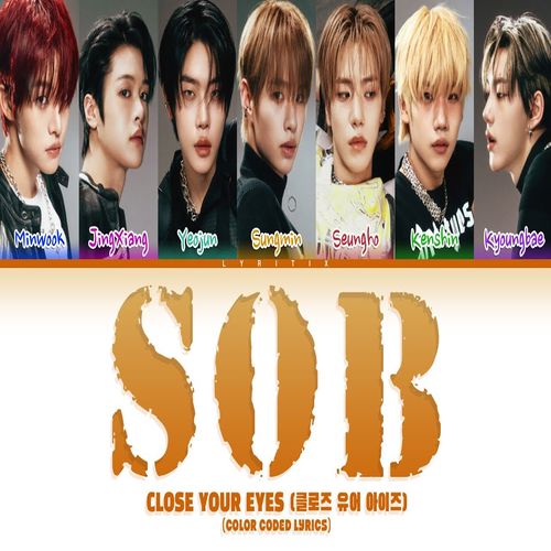 CLOSE YOUR EYES – SOB MP3 Download CLOSE YOUR EYES SOB mp3 download