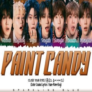 CLOSE YOUR EYES – Paint Candy MP3 Download