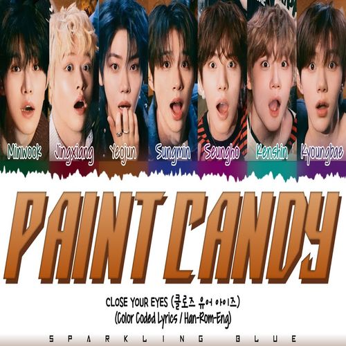 CLOSE YOUR EYES – Paint Candy MP3 Download