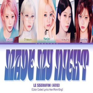 LE SSERAFIM – Made My Night MP3 Download