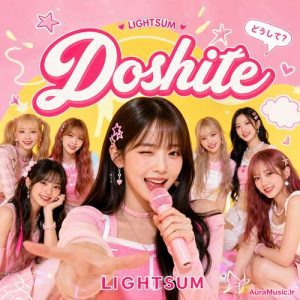 LIGHTSUM – Doshite MP3 Download