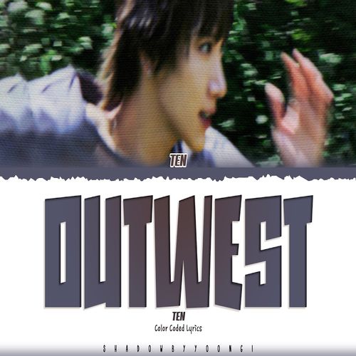 Ten – OUTWEST MP3 Download