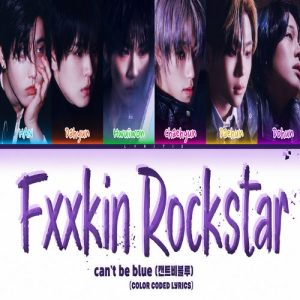can’t be blue – Fxxkin Rockstar MP3 Download