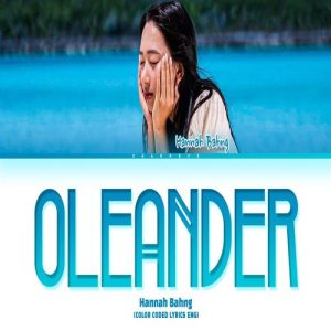– hannah bahng – OLeander MP3 Download