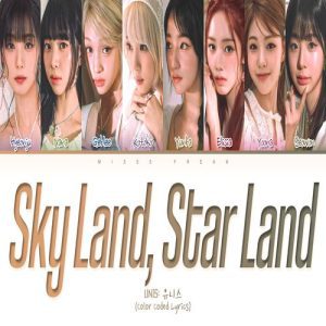 UNIS – Sky Land Star Land MP3 Download