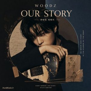Woodz – OUR STORY MP3 Download